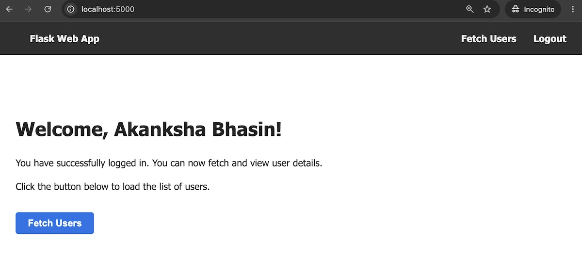 Flask web app home page showing a welcome message after successful login with a Fetch Users button