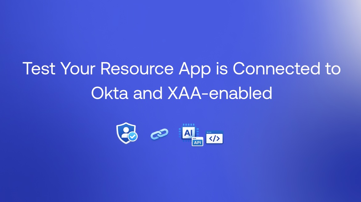 Develop a XAA-Enabled Resource Application and Test with Okta